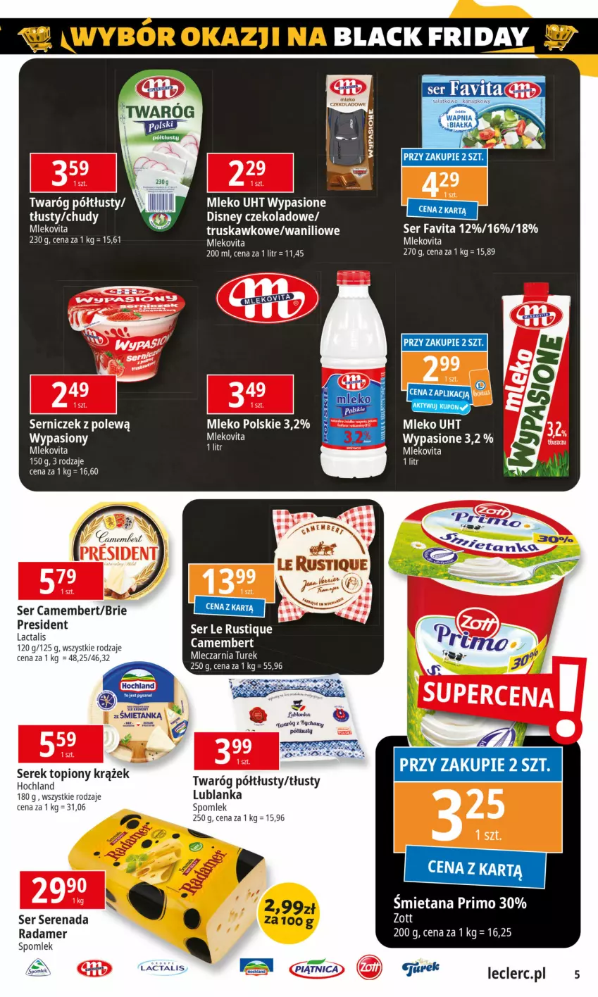 Gazetka promocyjna E Leclerc - ważna 19.11 do 30.11.2024 - strona 5 - produkty: Brie, Camembert, Disney, Fa, Favita, Hochland, Lack, Mleko, Mlekovita, Piątnica, Radamer, Rust, Ser, Serek, Top, Twaróg