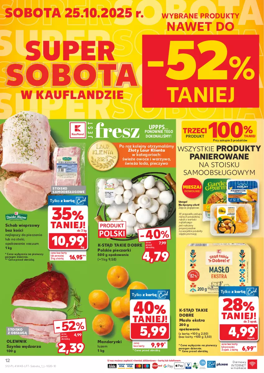 Gazetka promocyjna Kaufland - Gazetka tygodnia - ważna 23.10 do 28.10.2025 - strona 12 - produkty: Laur, Mandarynki, Masło, Olej, Olewnik, Owoce, Piec, Pieczywo, Por, Schab wieprzowy, Stek, Szynka, Waga, Warzywa