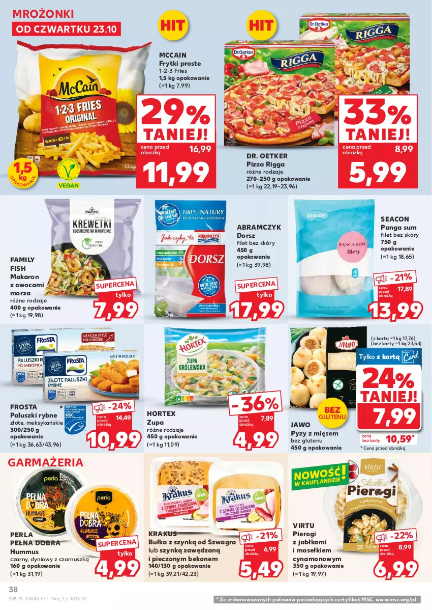 Gazetka promocyjna Kaufland - Gazetka tygodnia - ważna 23.10 do 28.10.2025 - strona 38 - produkty: Beko, Bułka, Dorsz, Dr. Oetker, Fa, Frosta, Frytki, Gra, Hortex, Hummus, Jabłka, Krakus, Makaron, McCain, Mus, Paluszki rybne, Panga, Piec, Pierogi, Pizza, Virtu, Zupa