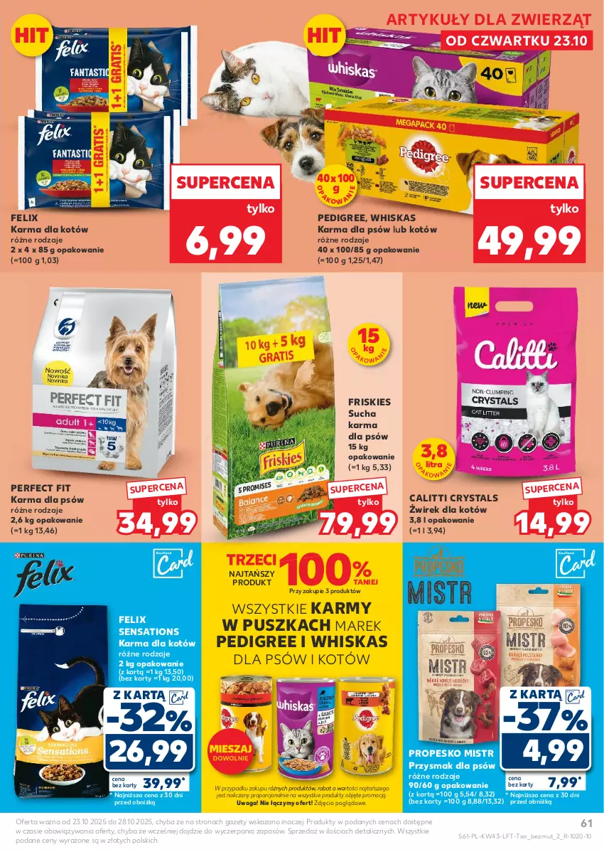Gazetka promocyjna Kaufland - Gazetka tygodnia - ważna 23.10 do 28.10.2025 - strona 61 - produkty: Felix, Friskies, Pedigree, Por, Sati, Sucha karma, Waga, Whiskas