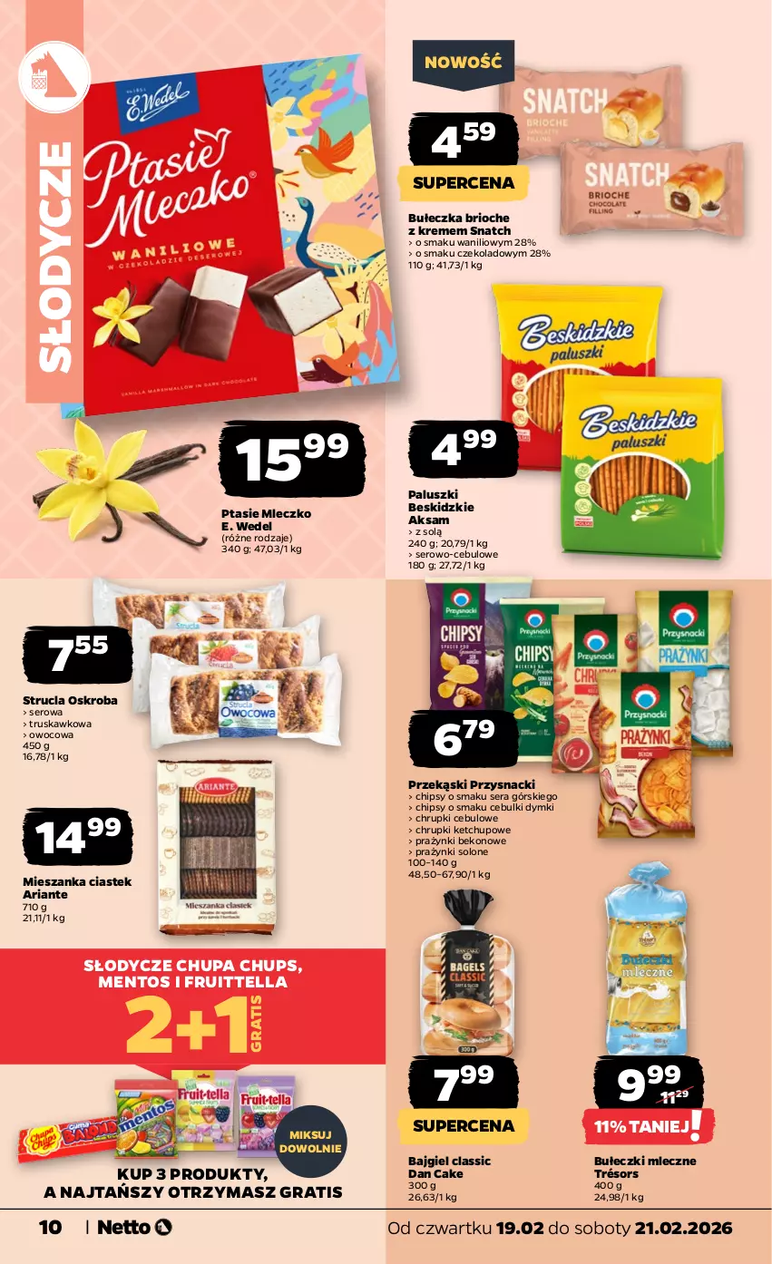 Gazetka promocyjna Netto - Od Czwartku - ważna 19.02 do 21.02.2026 - strona 10 - produkty: Aksam, Beko, Beskidzki, Bułeczki, Bułeczki mleczne, Chipsy, Chrupki, Chupa Chups, Dan Cake, E. Wedel, Gra, Ketchup, Mentos, Mleczko, Przysnacki, Ptasie mleczko, Ser, Stek, Strucla