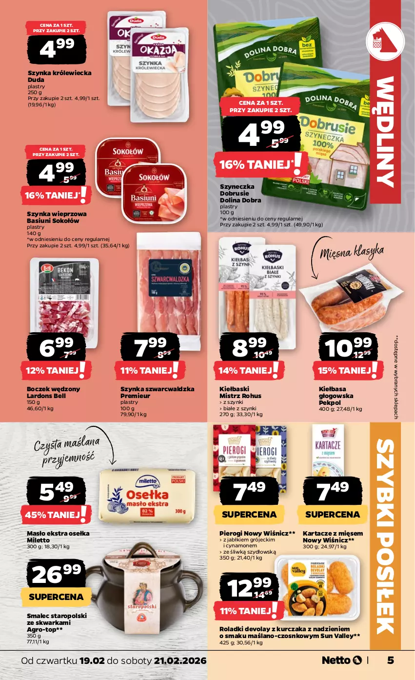 Gazetka promocyjna Netto - Od Czwartku - ważna 19.02 do 21.02.2026 - strona 5 - produkty: Bell, Boczek, Duda, Kiełbasa, Kiełbasa głogowska, Kurczak, LANA, Masło, Obrus, Pekpol, Pierogi, Smalec, Sok, Sokołów, Szynka, Szynka wieprzowa, Top, Warka