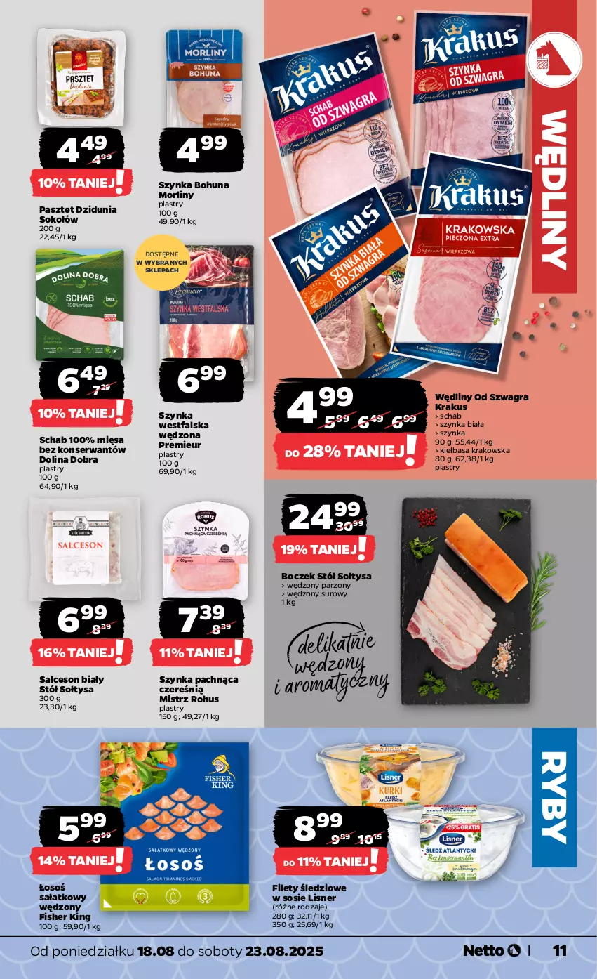 Gazetka promocyjna Netto - Od Poniedziałku - ważna 18.08 do 23.08.2025 - strona 11 - produkty: Boczek, Fa, Gra, Kiełbasa, Kiełbasa krakowska, Krakus, Lisner, Morliny, Pasztet, Sałat, Salceson, Ser, Sok, Sokołów, Sos, Stół, Szynka, Szynka biała