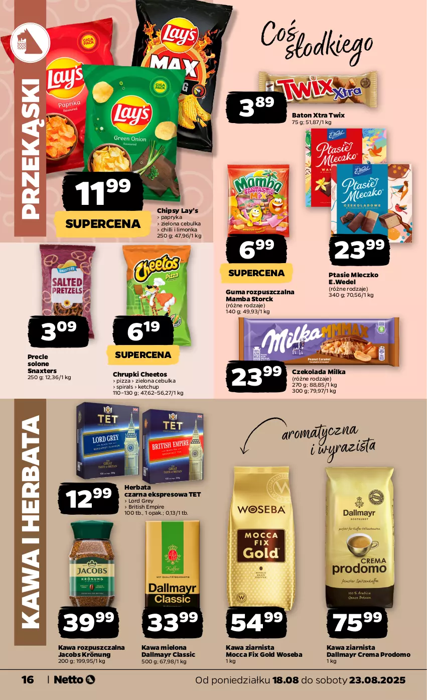 Gazetka promocyjna Netto - Od Poniedziałku - ważna 18.08 do 23.08.2025 - strona 16 - produkty: Baton, Brit, Cheetos, Chipsy, Chrupki, Czekolada, Dallmayr, Guma rozpuszczalna, Herbata, Herbata czarna, Jacobs, Jacobs Krönung, Kawa, Kawa mielona, Kawa rozpuszczalna, Kawa ziarnista, Ketchup, Lay’s, Limonka, Mamba, Milka, Mleczko, Mocca Fix Gold, Papryka, Pizza, Precle, Ptasie mleczko, Twix, Woseba