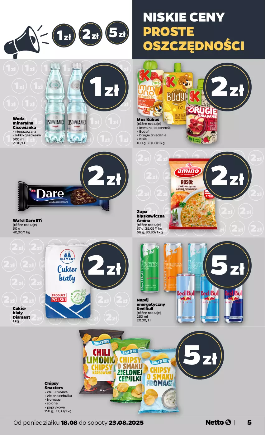 Gazetka promocyjna Netto - Od Poniedziałku - ważna 18.08 do 23.08.2025 - strona 5 - produkty: Budyń, Chipsy, Cisowianka, Cukier, Diamant, Kisiel, Kubuś, Limonka, Mus, Napój, Napój energetyczny, Por, Red Bull, Woda, Zupa