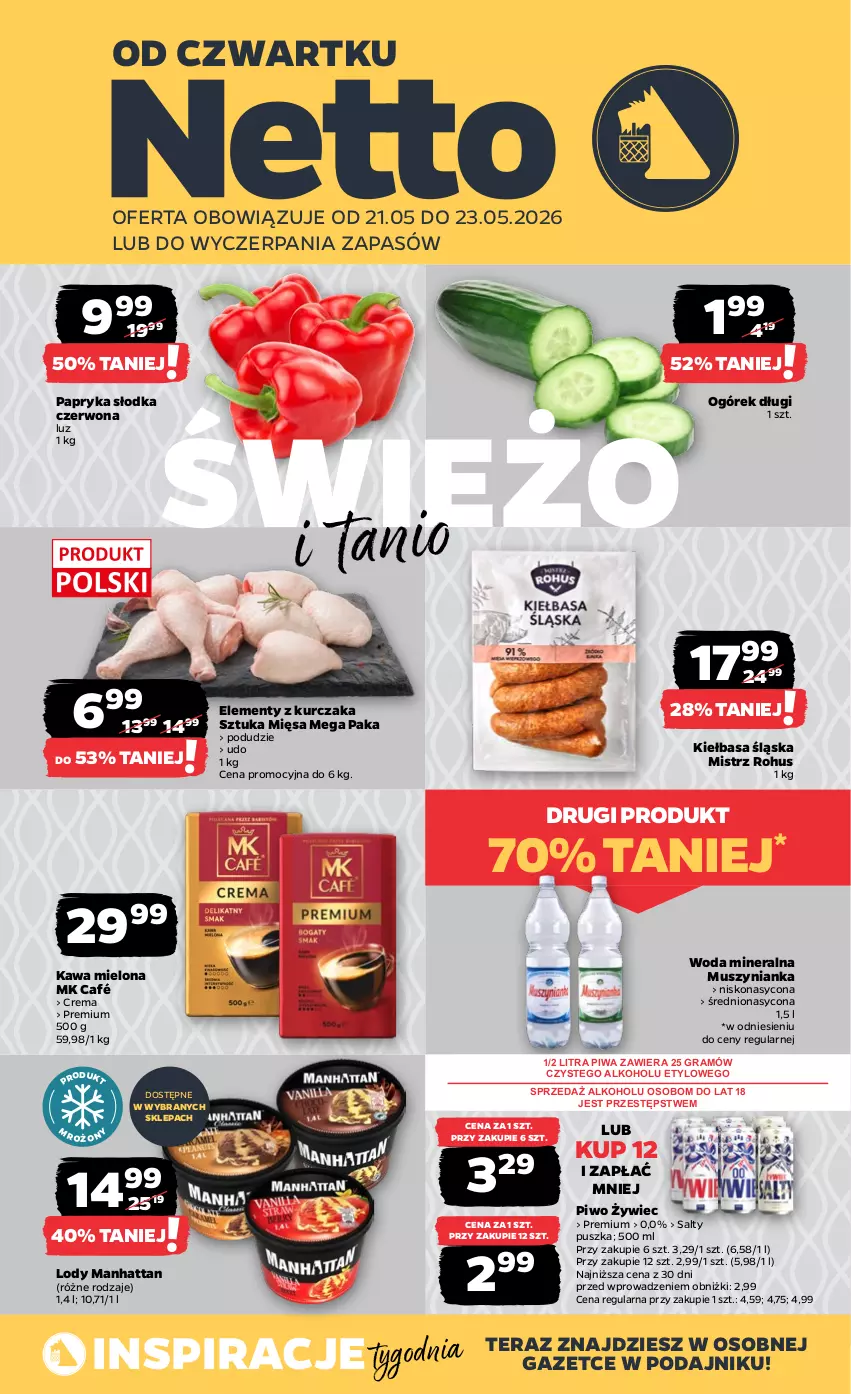 Gazetka promocyjna Netto - Od Czwartku - ważna 21.05 do 23.05.2026 - strona 1 - produkty: Gra, Kawa, Kawa mielona, Kiełbasa, Kiełbasa śląska, Kurczak, Lody, Mus, Muszynianka, Ogórek, Papryka, Papryka słodka, Piwa, Piwo, Tera, Woda, Woda mineralna