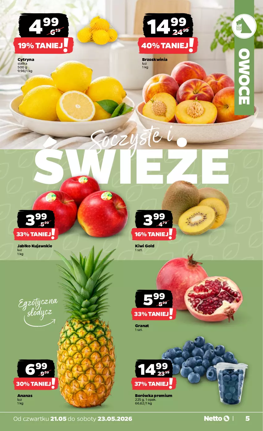 Gazetka promocyjna Netto - Od Czwartku - ważna 21.05 do 23.05.2026 - strona 5 - produkty: Ananas, Borówka, Gra, Granat, Kiwi, Kujawski, Owoce, Siatka