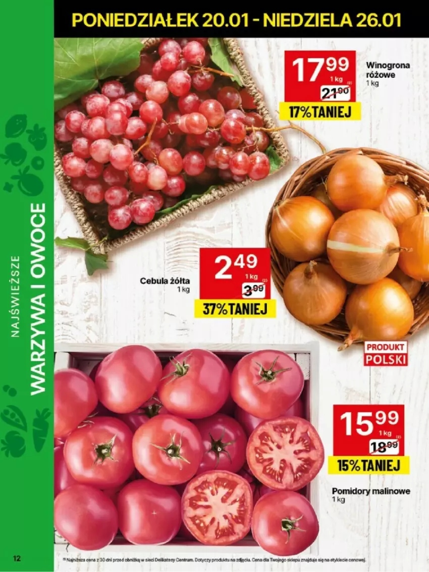 Gazetka promocyjna Delikatesy Centrum - ważna 20.01 do 26.01.2025 - strona 4 - produkty: Cebula, Owoce, Pomidory, Rum, Warzywa, Warzywa i owoce, Wino, Winogrona