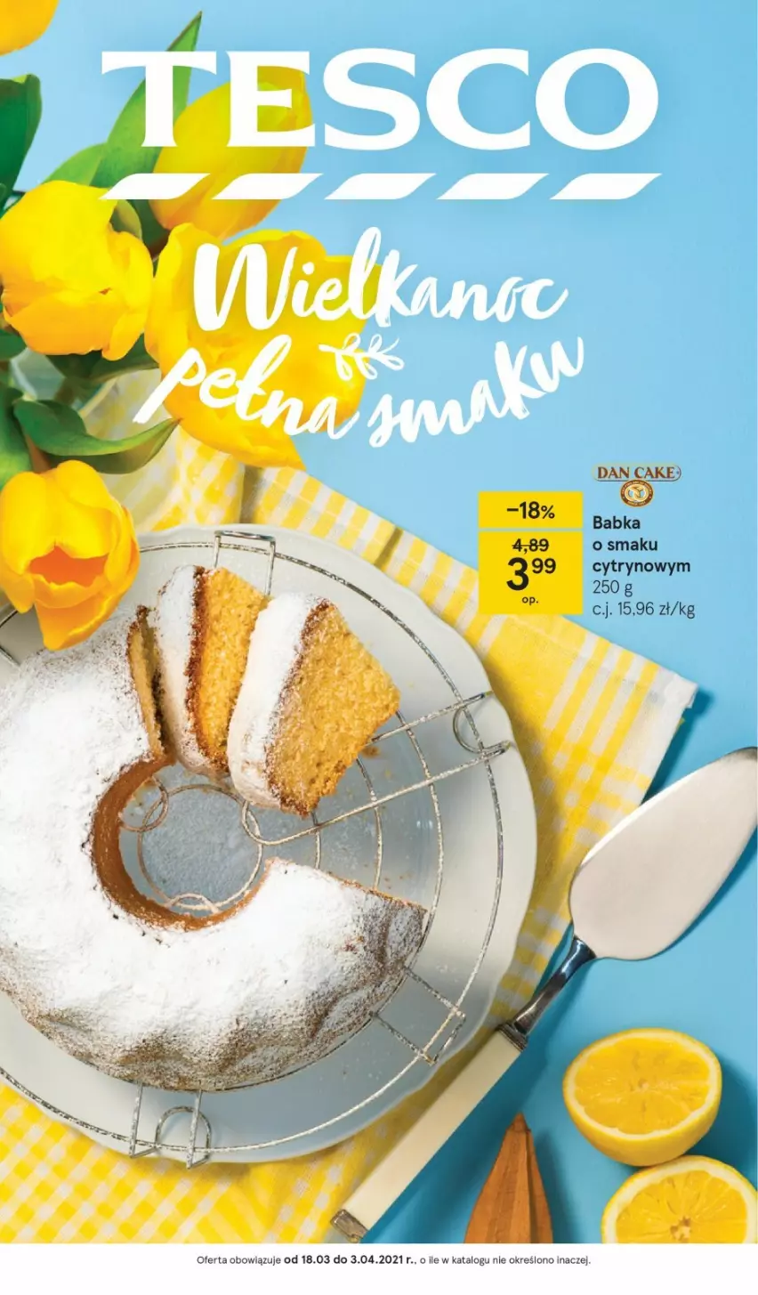 Gazetka promocyjna Tesco - Tesco katalog Wielkanoc - ważna 18.03 do 03.04.2021 - strona 1 - produkty: Babka, Dan Cake