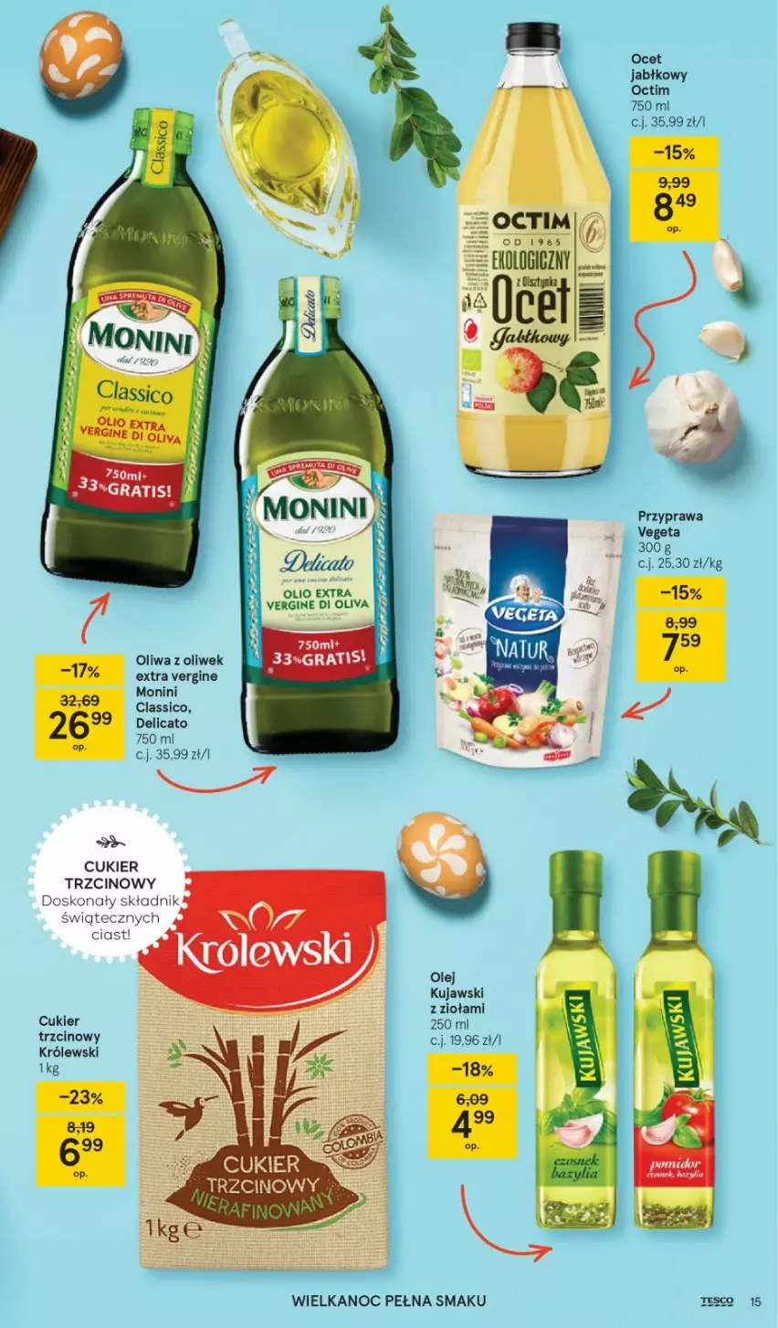 Gazetka promocyjna Tesco - Tesco katalog Wielkanoc - ważna 18.03 do 03.04.2021 - strona 15 - produkty: Bazyl, Bazylia, Cukier, Czosnek, Gin, Królewski, Kujawski, Monini, Ocet, Olej, Oliwa z oliwek, Vegeta