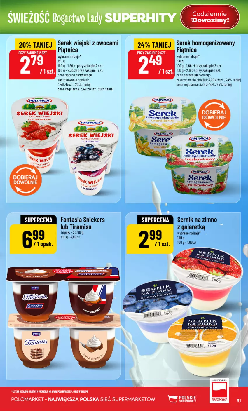 Gazetka promocyjna PoloMarket - Gazetka Polomarket 22.07-28.07 - ważna 22.07 do 28.07.2026 - strona 31 - produkty: Fa, Fanta, Gala, Piątnica, Ser, Serek, Serek homogenizowany, Serek wiejski, Snickers, Tera, Wagi