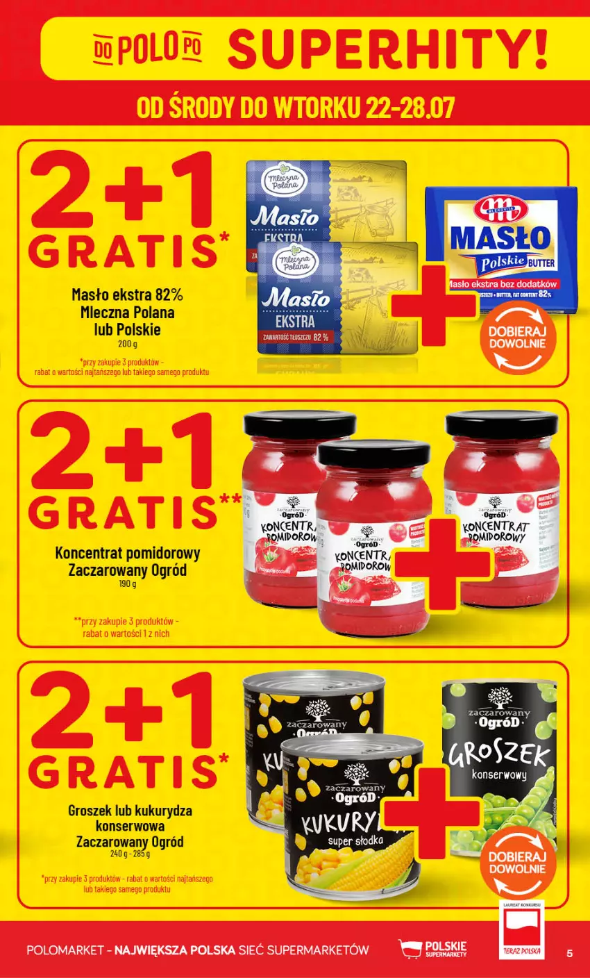Gazetka promocyjna PoloMarket - Gazetka Polomarket 22.07-28.07 - ważna 22.07 do 28.07.2026 - strona 5 - produkty: Groszek, Koncentrat pomidorowy, Kukurydza, Kukurydza konserwowa, LANA, Masło, Ogród, Ser