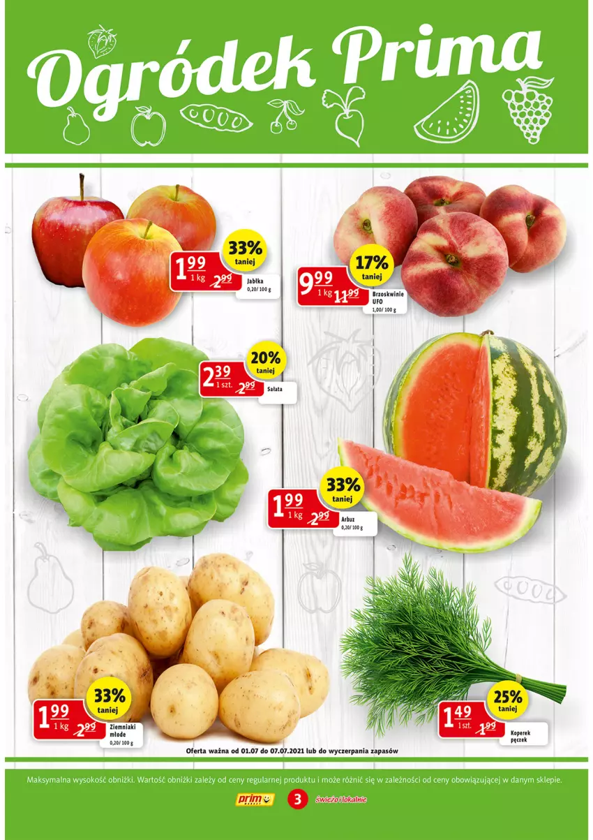 Gazetka promocyjna Prim Market - Gazetka - ważna 01.07 do 07.07.2021 - strona 3 - produkty: Arbuz, Jabłka, Koperek pęczek, Sałat, Ziemniaki