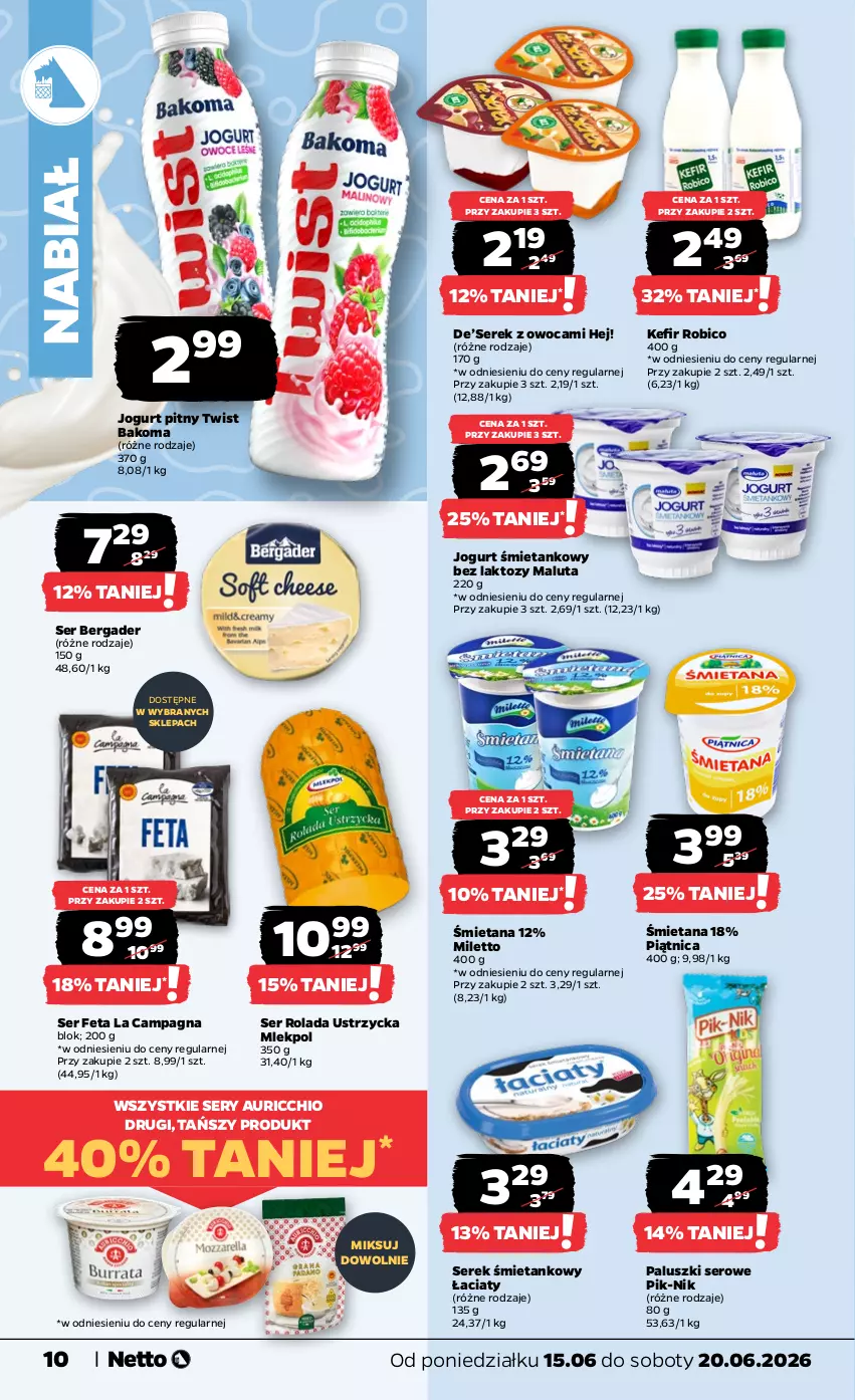 Gazetka promocyjna Netto - Od Poniedziałku - ważna 15.06 do 20.06.2026 - strona 10 - produkty: Bakoma, BIC, Feta, Jogurt, Jogurt pitny, Kefir, Piątnica, Robico, Rolada, Rolada Ustrzycka, Ser, Serek