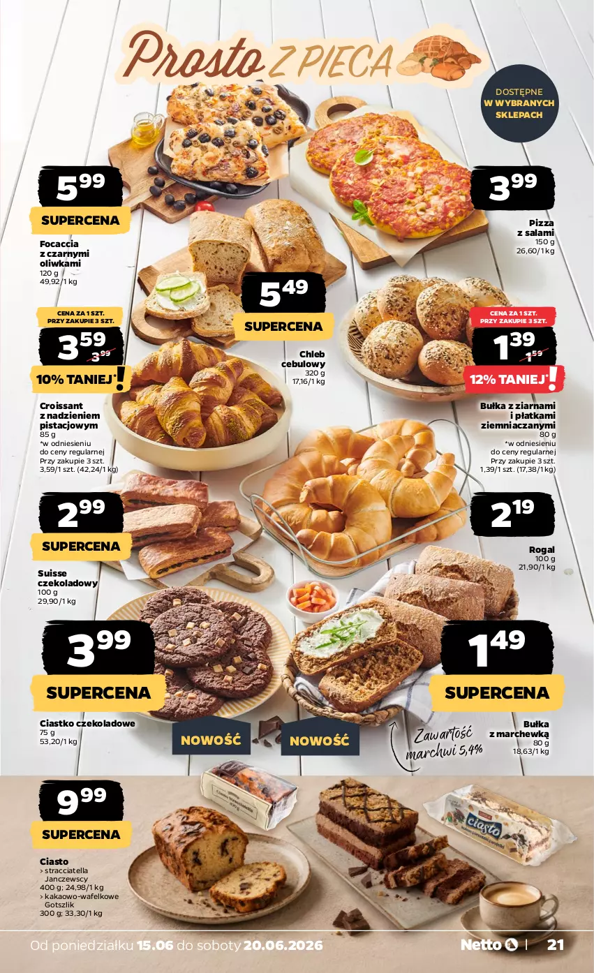 Gazetka promocyjna Netto - Od Poniedziałku - ważna 15.06 do 20.06.2026 - strona 21 - produkty: Bułka, Chleb, Croissant, Focaccia, Kakao, Pizza, Rogal, Salami