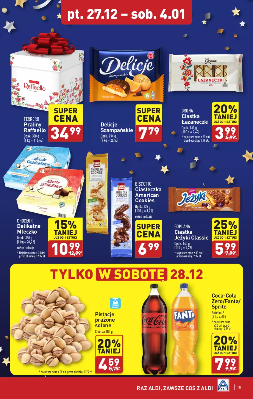 Gazetka promocyjna Aldi - Pełna oferta - ważna 27.12.2024 do 04.01.2025 - strona 15 - produkty: Ciastka, Coca-Cola, Delicje, Fa, Fanta, Ferrero, Goplana, Jeżyki, LANA, Mleczko, Pistacje, Praliny, Raffaello, Sprite