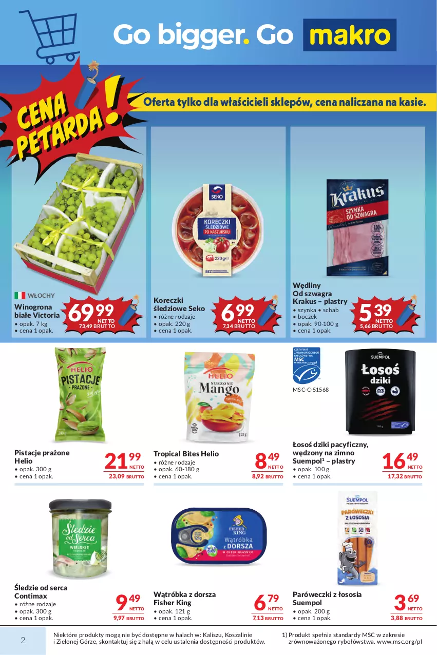 Gazetka promocyjna Makro - Mega oferty dla Twojego Sklepu - ważna 07.07 do 20.07.2026 - strona 2 - produkty: Boczek, Dorsz, Gra, Helio, Koreczki śledziowe, Kosz, Krakus, Pistacje, SEKO, Ser, Sos, Suempol, Szal, Szynka, Tropical, Wino, Winogrona