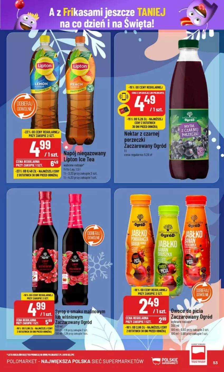 Gazetka promocyjna PoloMarket - ważna 04.12 do 10.12.2024 - strona 49 - produkty: Ice tea, Lipton, Napój, Napój niegazowany, Nektar, Ogród, Owoce, Por, Syrop