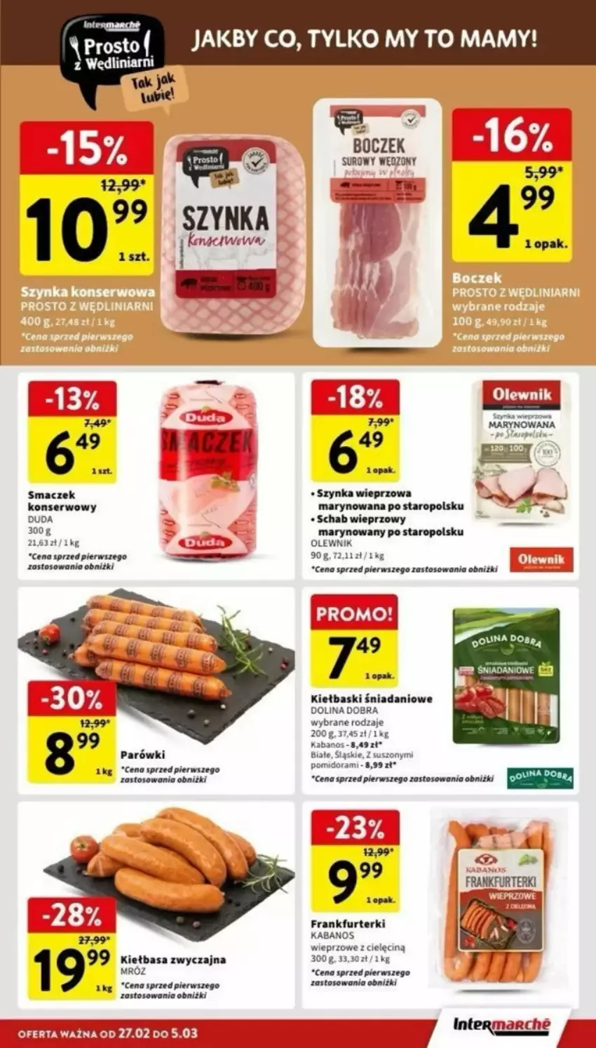 Gazetka promocyjna Intermarche - ważna 27.02 do 08.03.2025 - strona 9 - produkty: Boczek, Danio, Duda, Frankfurterki, Kabanos, Kiełbasa, Olewnik, Parówki, Schab wieprzowy, Ser, Szynka, Szynka wieprzowa