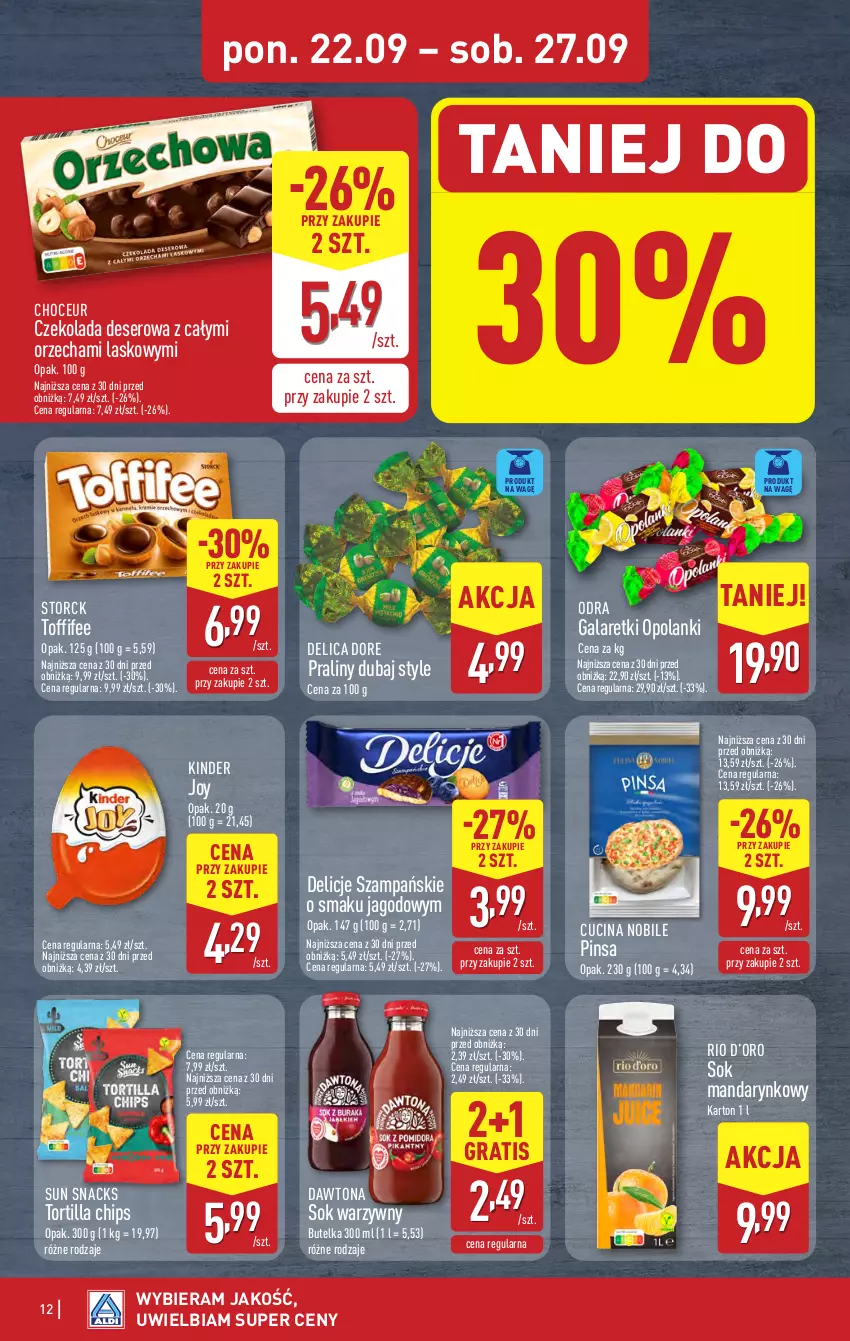 Gazetka promocyjna Aldi - Pełna oferta - ważna 22.09 do 27.09.2025 - strona 12 - produkty: Czekolada, Dawtona, Delicje, Deser, Gala, Galaretki, Gra, Kinder, Lanki, Praliny, Ser, Sok, Toffifee, Tortilla, Tortilla Chips