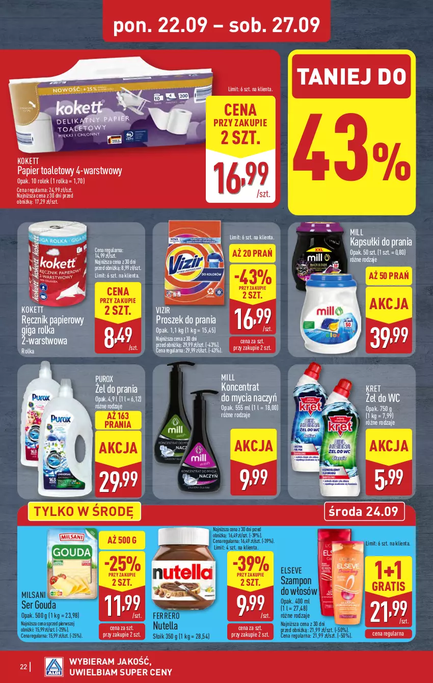 Gazetka promocyjna Aldi - Pełna oferta - ważna 22.09 do 27.09.2025 - strona 22 - produkty: Do mycia naczyń, Elseve, Ferrero, Gouda, Gra, Kapsułki do prania, Koncentrat do mycia naczyń, Kret, Nutella, Papier, Papier toaletowy, Proszek do prania, Pur, Ręcznik, Ser, Szampon, Vizir