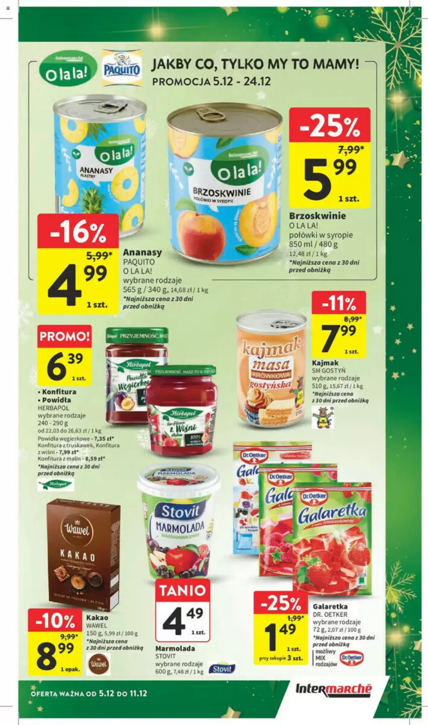 Gazetka promocyjna Intermarche - ważna 05.12 do 11.12.2024 - strona 44 - produkty: Ananas, Brzoskwinie, Dr. Oetker, Gala, Galaretka, Herbapol, Kakao, Konfitura, Mola, Syrop, Wawel