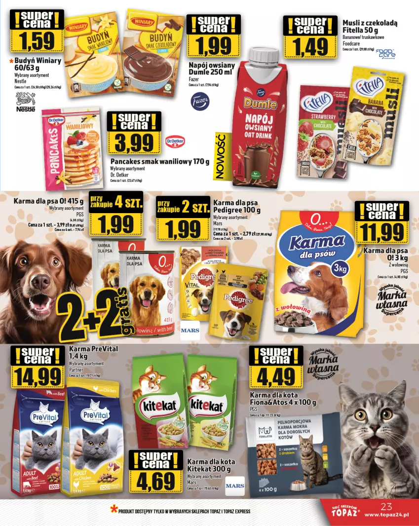 Gazetka promocyjna Topaz - Gazetka - ważna 14.11 do 20.11.2024 - strona 23 - produkty: Budyń, Dr. Oetker, Fa, KiteKat, Mars, Mus, Napój, Pedigree, PSB, Sos, Top, Winiary