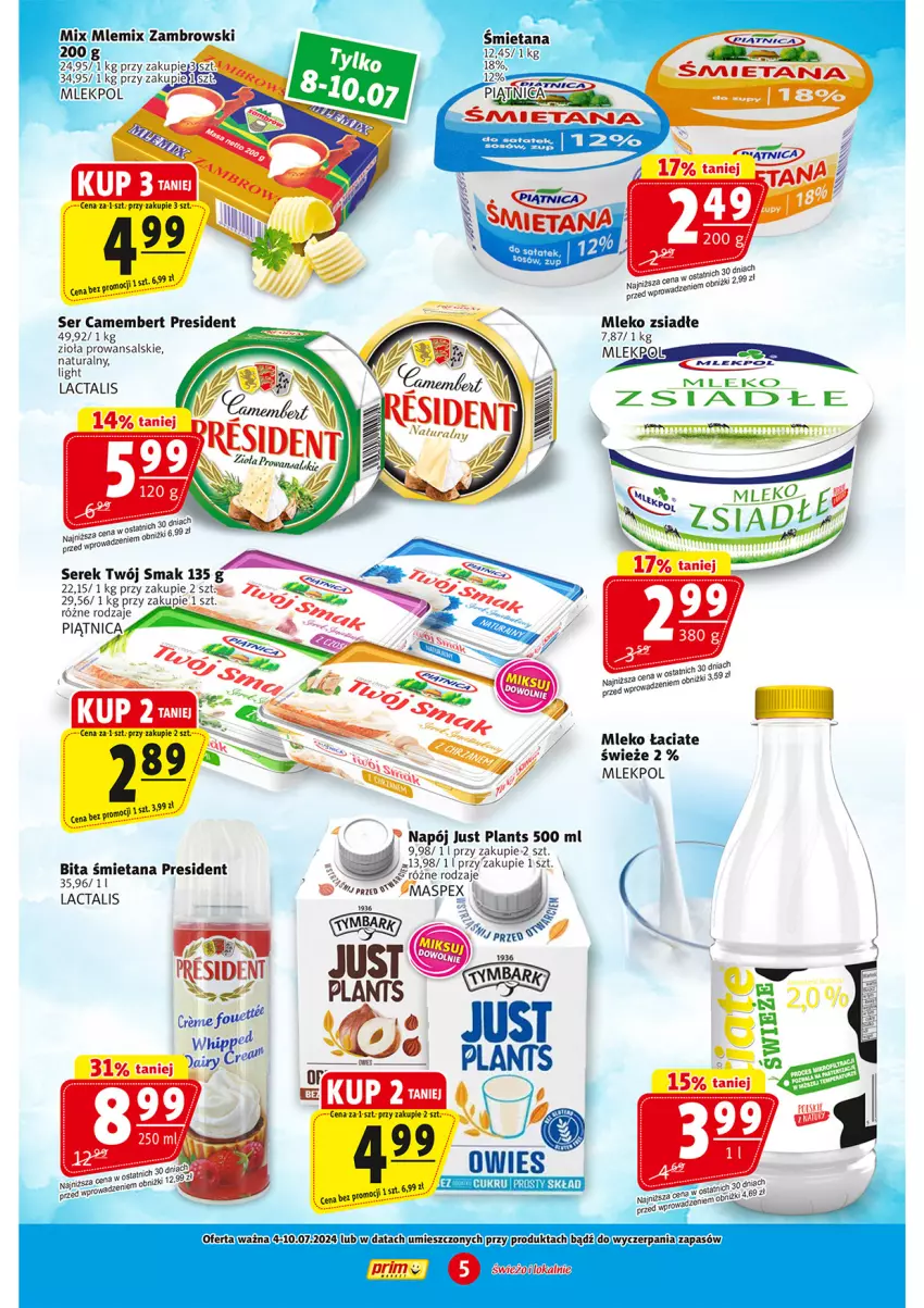 Gazetka promocyjna Prim Market - ważna 04.07 do 10.07.2024 - strona 5 - produkty: Camembert, Mleko, Mleko zsiadłe, Napój, Pur, Ser, Serek, Twój Smak