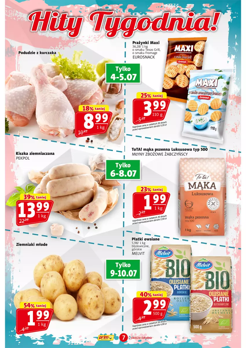 Gazetka promocyjna Prim Market - ważna 04.07 do 10.07.2024 - strona 7 - produkty: Grill, Kurczak, Mąka, Mąka pszenna, Pekpol, Płatki owsiane, Podudzie z kurczaka, Wanna