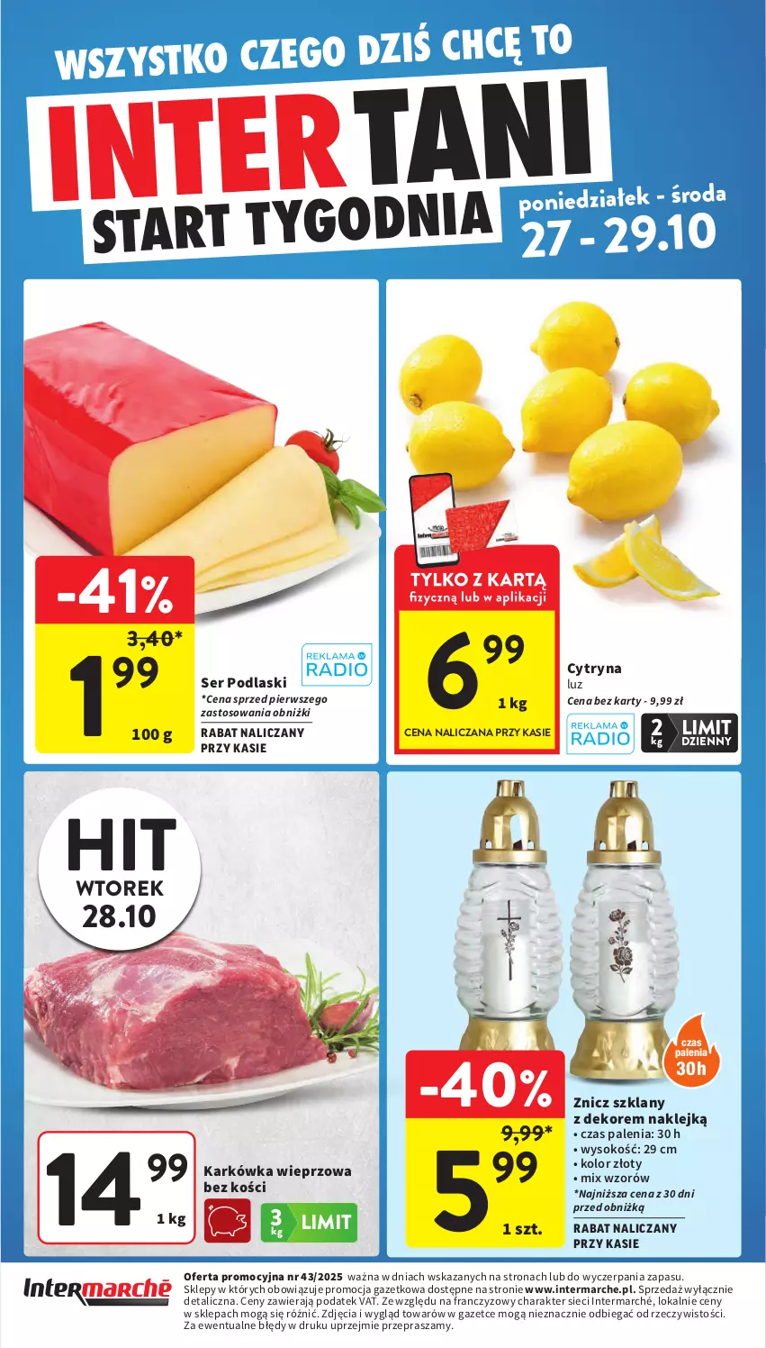 Gazetka promocyjna Intermarche - Gazetka promocyjna - ważna 23.10 do 29.10.2025 - strona 40 - produkty: Karkówka wieprzowa, Klej, Podlaski, Ser, Sok, Znicz