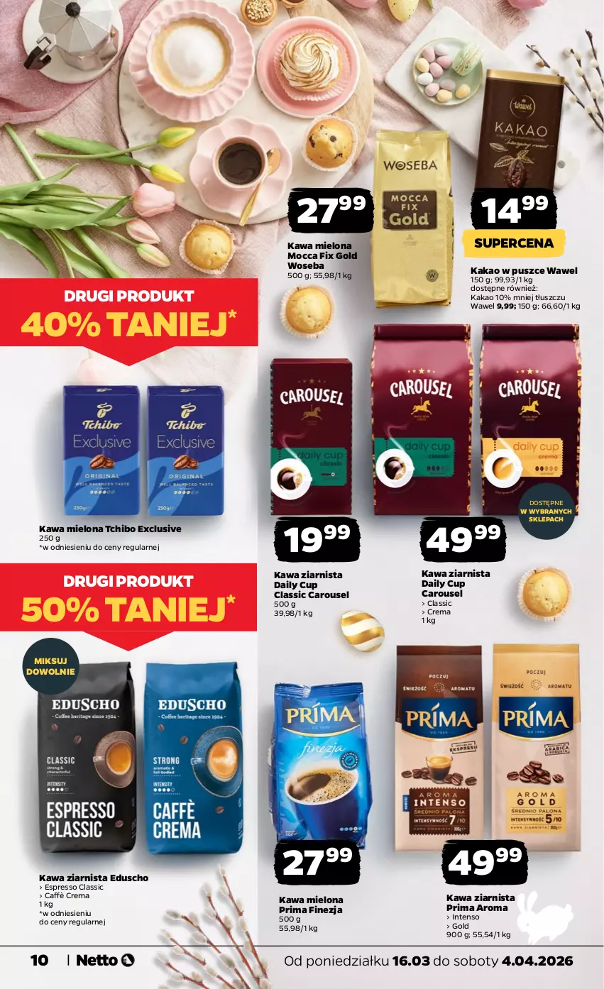 Gazetka promocyjna Netto - KATALOG_WIELKANOC_2026 - ważna 16.03 do 04.04.2026 - strona 10 - produkty: Kakao, Kawa, Kawa mielona, Kawa ziarnista, Mocca Fix Gold, Prima, Tchibo, Wawel, Woseba
