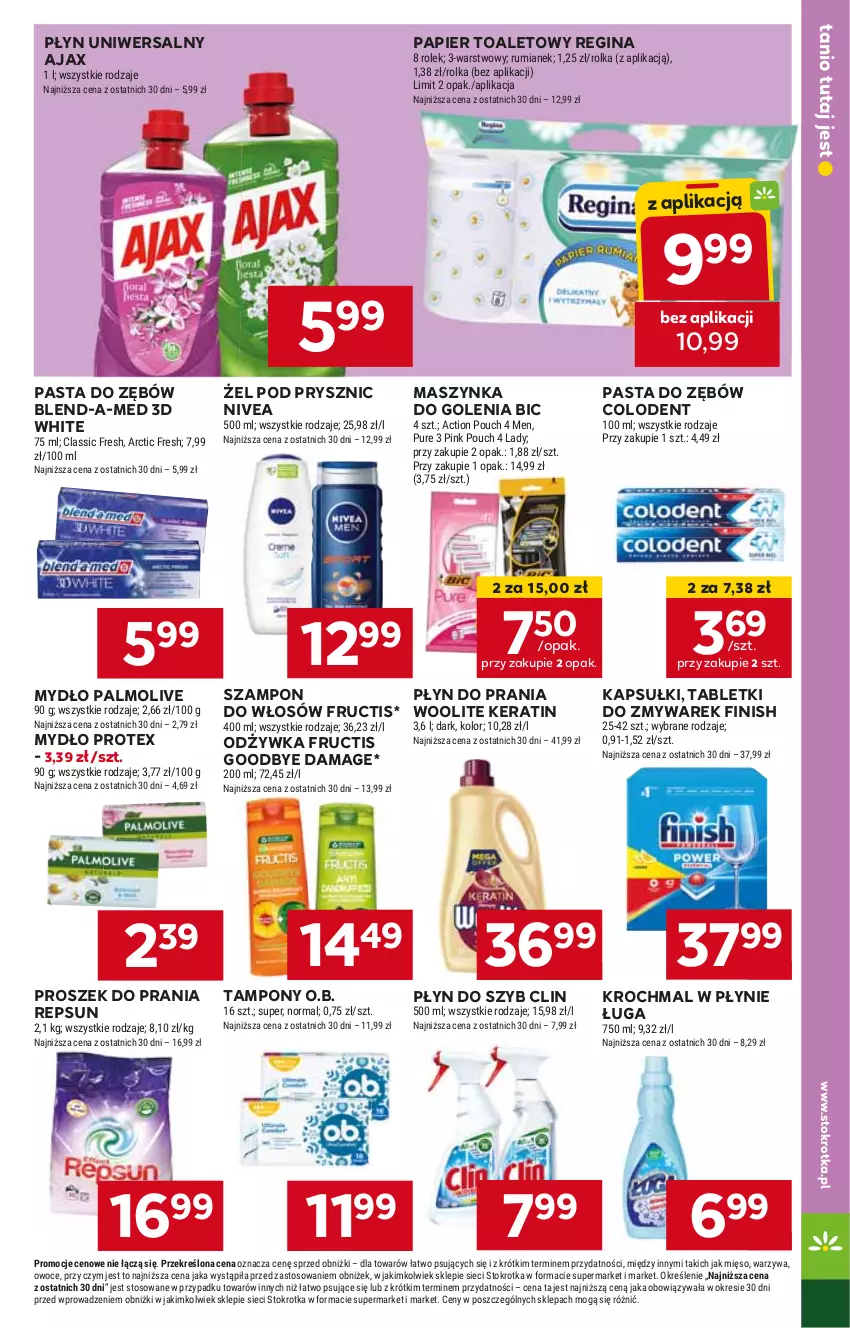 Gazetka promocyjna Stokrotka - Market - ważna 16.05 do 22.05.2024 - strona 18 - produkty: Ajax, BIC, Blend-a-Med, Clin, Finish, Fructis, Gin, Maszynka, Maszynka do golenia, Mydło, Nivea, O.B., Odżywka, Palmolive, Papier, Papier toaletowy, Pasta do zębów, Płyn do prania, Płyn do szyb, Proszek do prania, Szampon, Szynka, Tablet, Tampony, Woolite