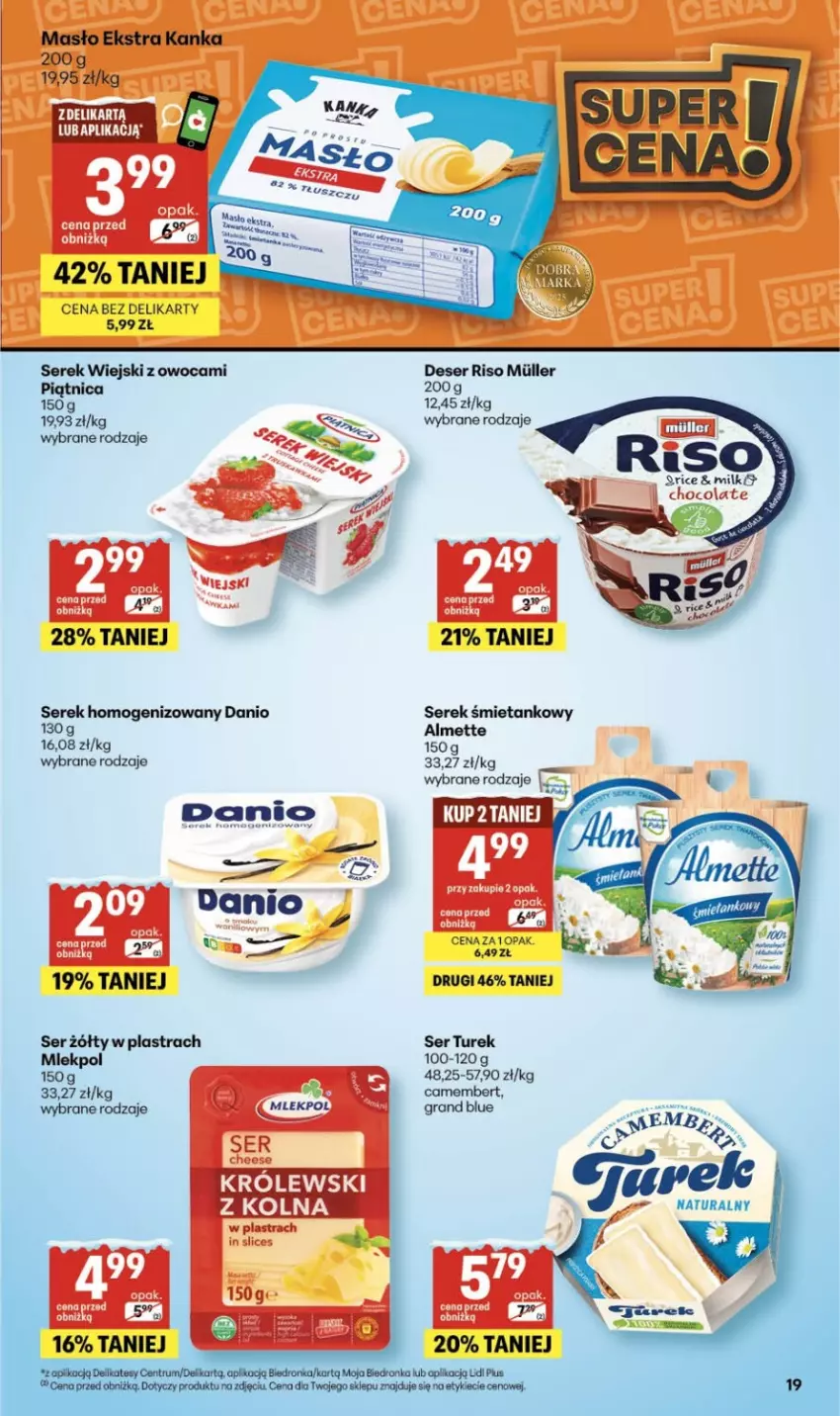 Gazetka promocyjna Delikatesy Centrum - Franczyza DC03 Czwartek - ważna 15.01 do 21.01.2026 - strona 19 - produkty: Almette, Danio, Deser, Gra, Masło, Piątnica, Ser, Serek, Serek homogenizowany, Serek wiejski