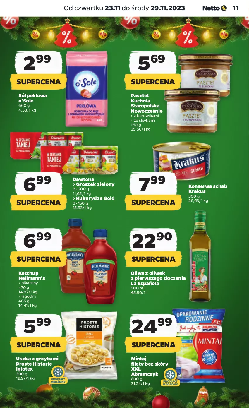 Gazetka promocyjna Netto - Artykuły spożywcze - ważna 23.11 do 29.11.2023 - strona 11 - produkty: Dawtona, Groszek, Hellmann’s, Ketchup, Krakus, Kuchnia, Kuchnia Staropolska, Kukurydza, Mintaj, Oliwa, Oliwa z oliwek, Pasztet, Ser, Sól