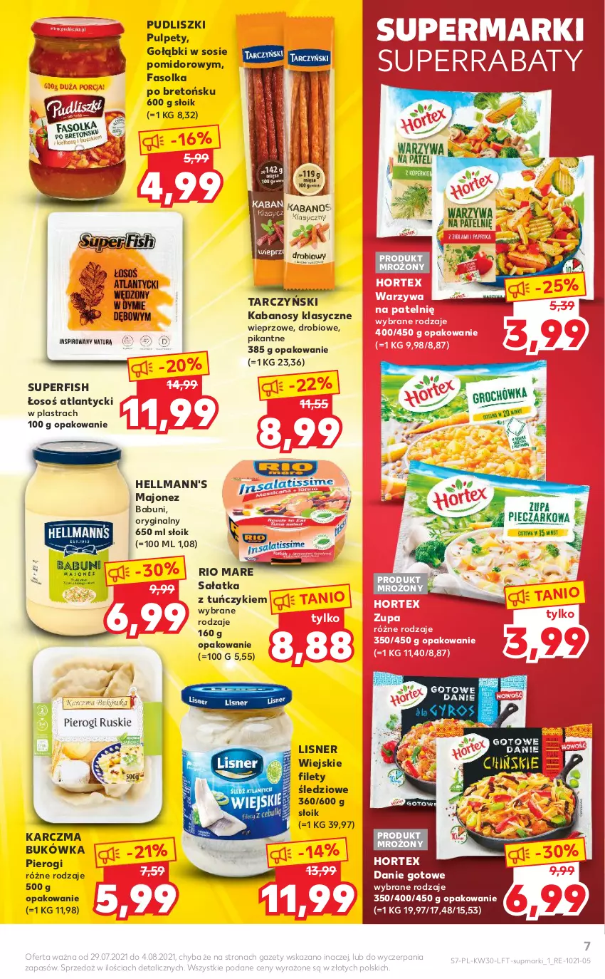 Gazetka promocyjna Kaufland - OFERTA TYGODNIA - ważna 29.07 do 04.08.2021 - strona 7 - produkty: Babuni, Danie gotowe, Fa, Gin, Hortex, Kabanos, Lisner, Majonez, Pierogi, Pudliszki, Pulpety, Rio Mare, Sałat, Sałatka, Sos, Tarczyński, Tuńczyk, Warzywa, Zupa