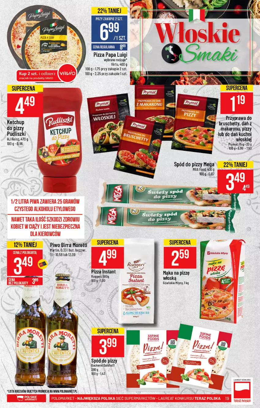 Gazetka promocyjna PoloMarket - Gazetka promocyjna  r - ważna 24.02 do 02.03.2021 - strona 19 - produkty: Fa, Heinz, Ketchup, Makaron, Piwo, Pizza, Pudliszki, Spód do pizzy, Virtu