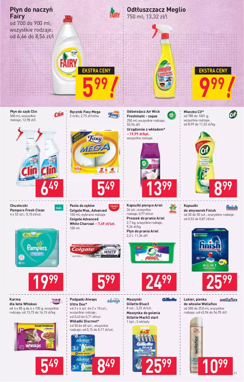 Gazetka promocyjna Stokrotka - Market - ważna 22.04 do 28.04.2021 - strona 11 - produkty: Air Wick, Always, Always Ultra, Ariel, Chusteczki, Cif, Clin, Colgate, Discreet, Fa, Fairy, Finish, Foxy, Gillette, Lakier, LG, Mach3, Maszynka, Maszynka do golenia, Mleczko, Odtłuszczacz, Pampers, Pasta do zębów, Pianka do włosów, Płyn do prania, Płyn do szyb, Podpaski, Proszek do prania, Ręcznik, Rolki, Szynka, Wella, Wellaflex, Whiskas, Wkładki