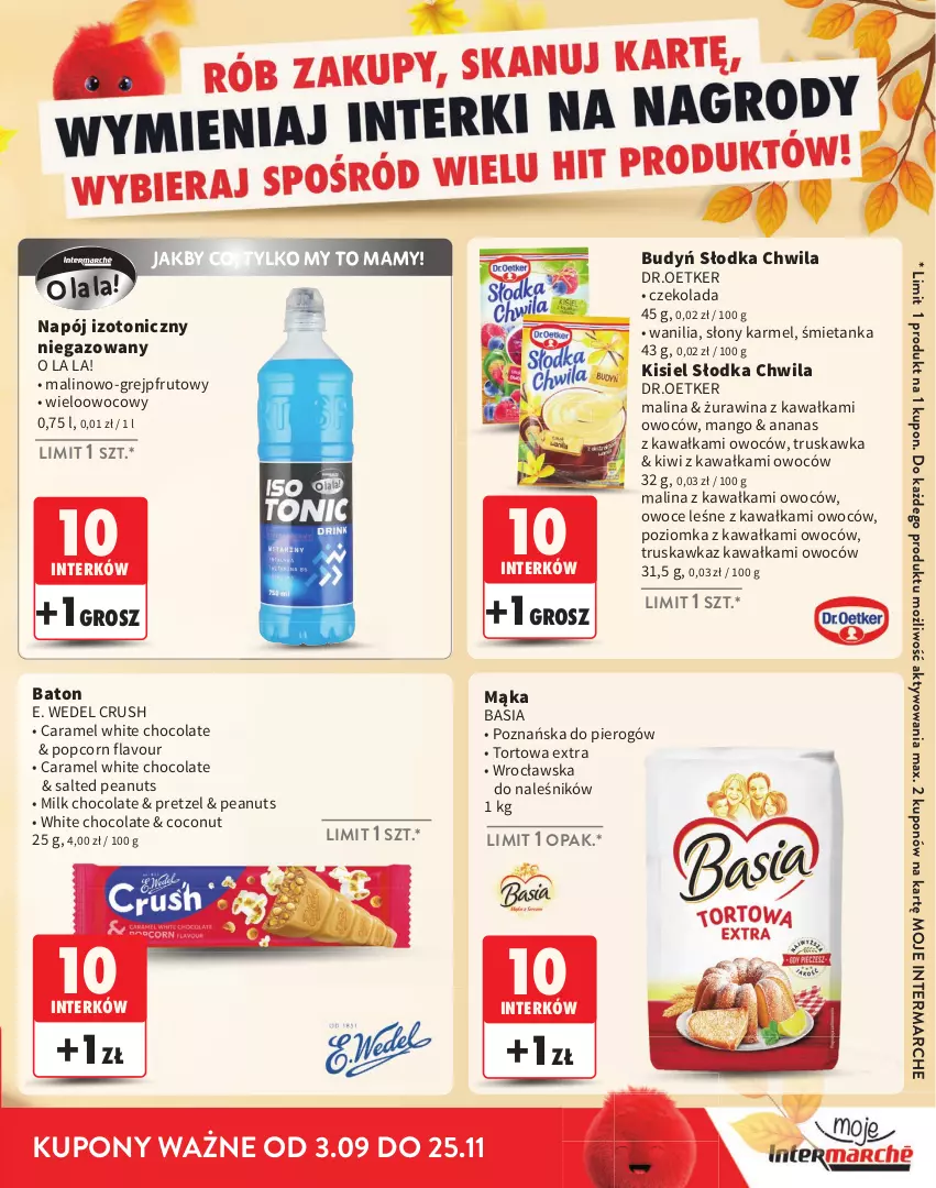 Gazetka promocyjna Intermarche - Katalog Interki - ważna 03.09 do 25.11.2026 - strona 3 - produkty: Ananas, Basia, Baton, Budyń, Czekolada, E. Wedel, Grejpfrut, Kawa, Kisiel, Kiwi, Mąka, Mango, Napój, Napój izotoniczny, Owoce, Popcorn, Słodka Chwila