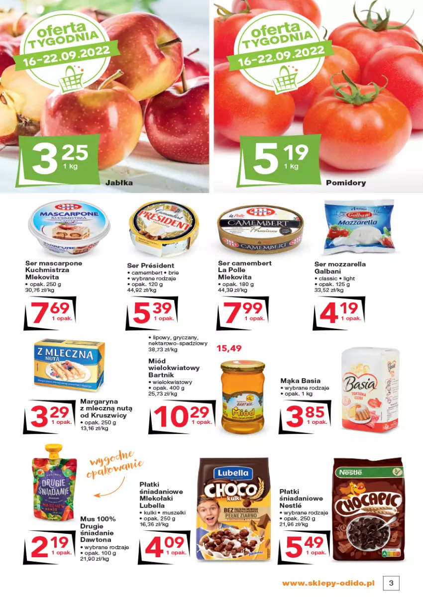 Gazetka promocyjna Odido - Gazetka - ważna 09.09 do 22.09.2022 - strona 3 - produkty: Basia, Bell, Bella, Brie, Camembert, Danio, Dawtona, Fa, Galbani, Gry, Lubella, Mąka, Margaryna, Mascarpone, Miód, Mleko, Mlekovita, Mozzarella, Mus, Ser, Szal