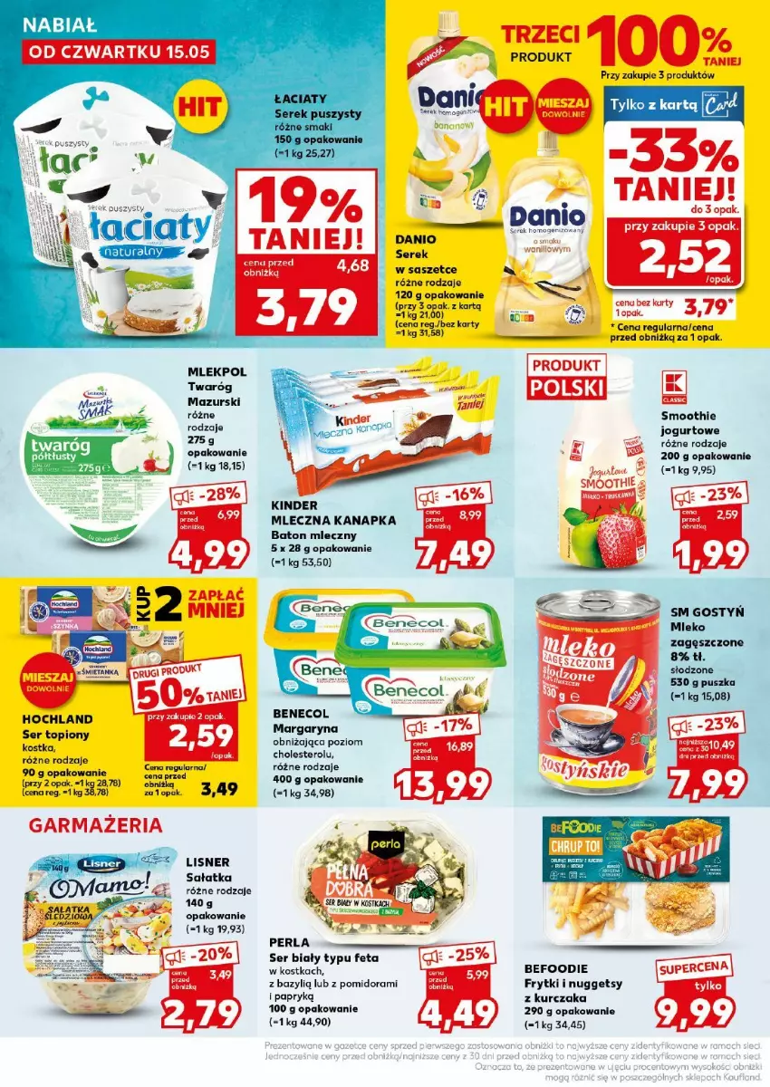 Gazetka promocyjna Kaufland - ważna 17.05 do 17.05.2025 - strona 4 - produkty: Baton, Bazyl, Benecol, Fa, Feta, Frytki, Hochland, Jogurt, Kinder, Kurczak, Lisner, Margaryna, Mleczna kanapka, Mleko, Mleko zagęszczone, Sałat, Sałatka, Ser, Ser topiony, Serek, Smoothie, Top, Twaróg
