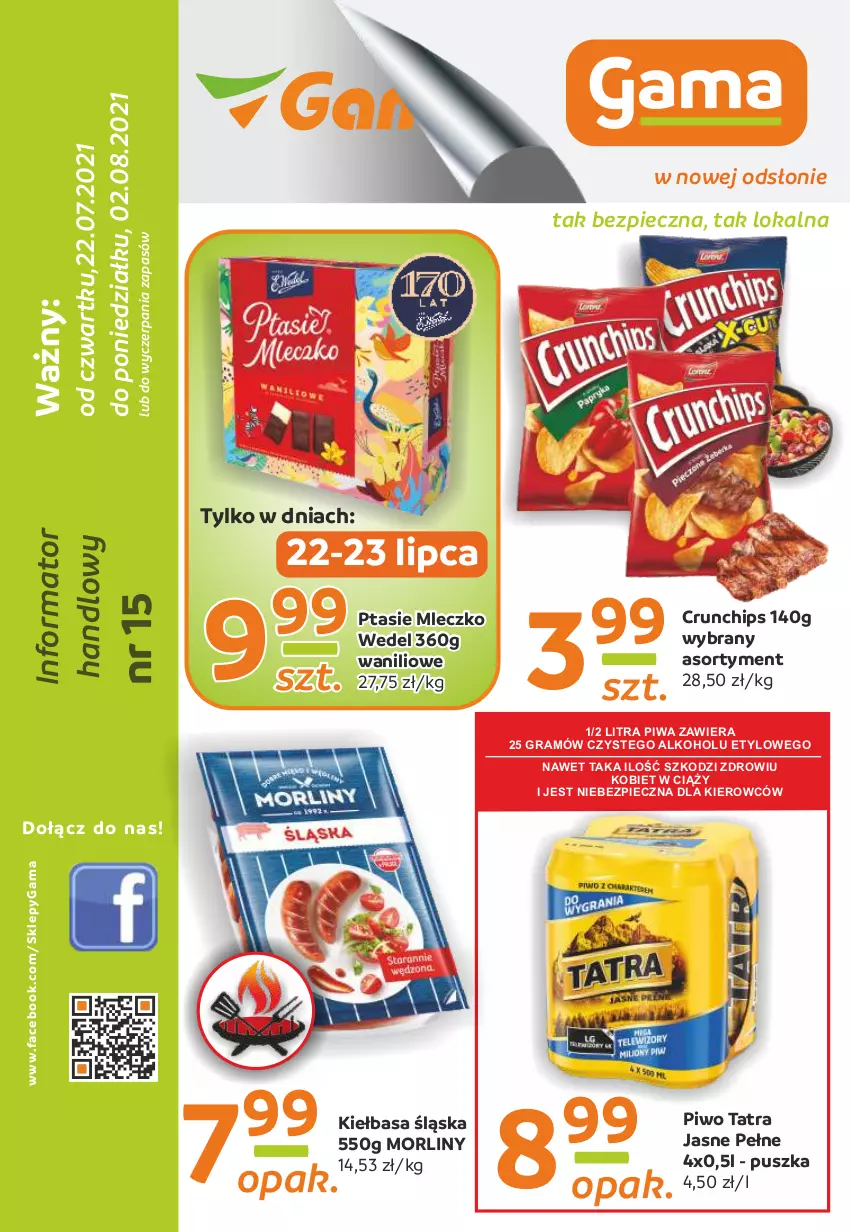 Gazetka promocyjna Gama - Gazetka Gama - ważna 22.07 do 02.08.2021 - strona 1 - produkty: Crunchips, Fa, Gra, Kiełbasa, Kiełbasa śląska, Mleczko, Morliny, O nas, Piec, Piwa, Piwo, Ptasie mleczko, Tatra