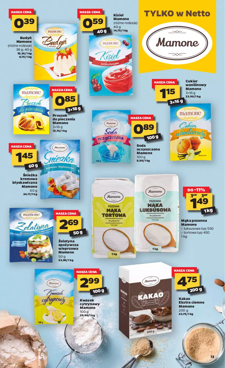 Gazetka promocyjna Netto - Oferta tygodnia - ważna 08.02 do 13.02.2021 - strona 13 - produkty: Budyń, Cukier, Cukier wanilinowy, Kakao, Kisiel, Mąka, Mąka pszenna, Piec, Proszek do pieczenia, Soda oczyszczona