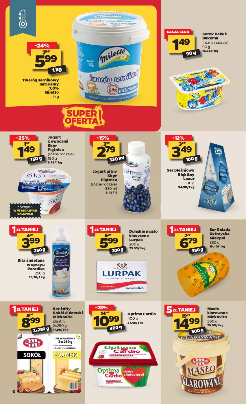 Gazetka promocyjna Netto - Oferta tygodnia - ważna 08.02 do 13.02.2021 - strona 6 - produkty: Bakoma, Edam, Jogurt, Jogurt pitny, Lazur, Lurpak, Masło, Masło klarowane, Mleko, Mlekovita, Optima, Optima Cardio, Piątnica, Rolada, Rolada Ustrzycka, Ser, Ser pleśniowy, Serek, Sok, Sokół, Twaróg