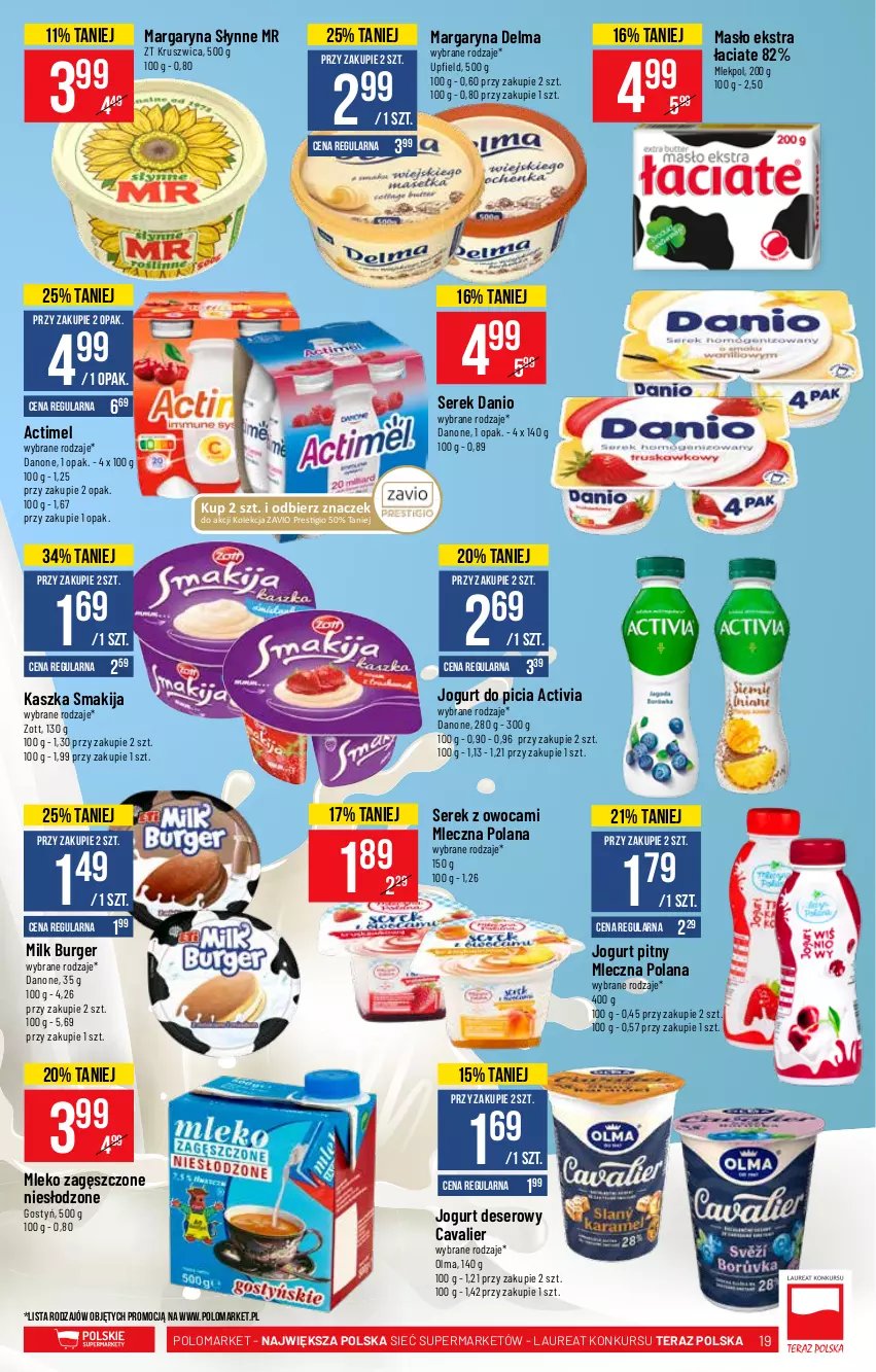 Gazetka promocyjna PoloMarket - Gazetka pomocyjna - ważna 22.09 do 28.09.2021 - strona 19 - produkty: Actimel, Activia, Burger, Danio, Danone, Delma, Deser, Jogurt, Jogurt pitny, LANA, Laur, Margaryna, Masło, Mleko, Mleko zagęszczone, Olma, Ser, Serek, Słynne, Smakija, Tera, Zott