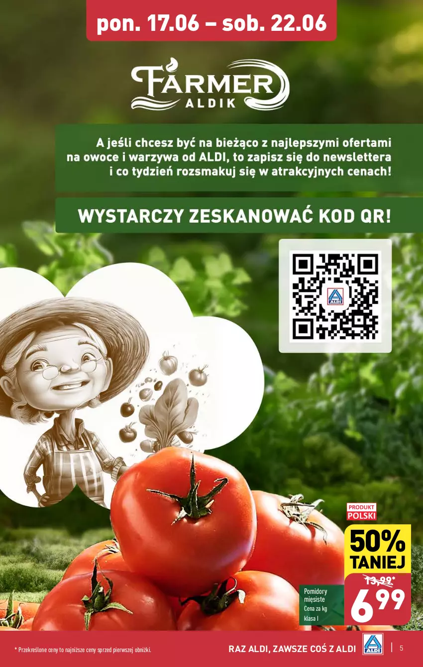 Gazetka promocyjna Aldi - Pełna oferta - ważna 17.06 do 22.06.2024 - strona 5 - produkty: Pomidory