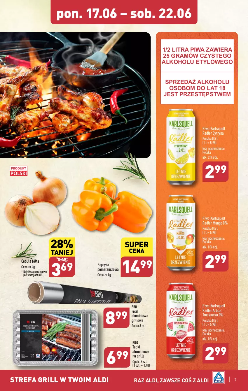 Gazetka promocyjna Aldi - Pełna oferta - ważna 17.06 do 22.06.2024 - strona 7 - produkty: Arbuz, Cebula, Fa, Folia aluminiowa, Gra, Grill, Karlsquell, Mango, Papryka, Piwa, Piwo, Radler