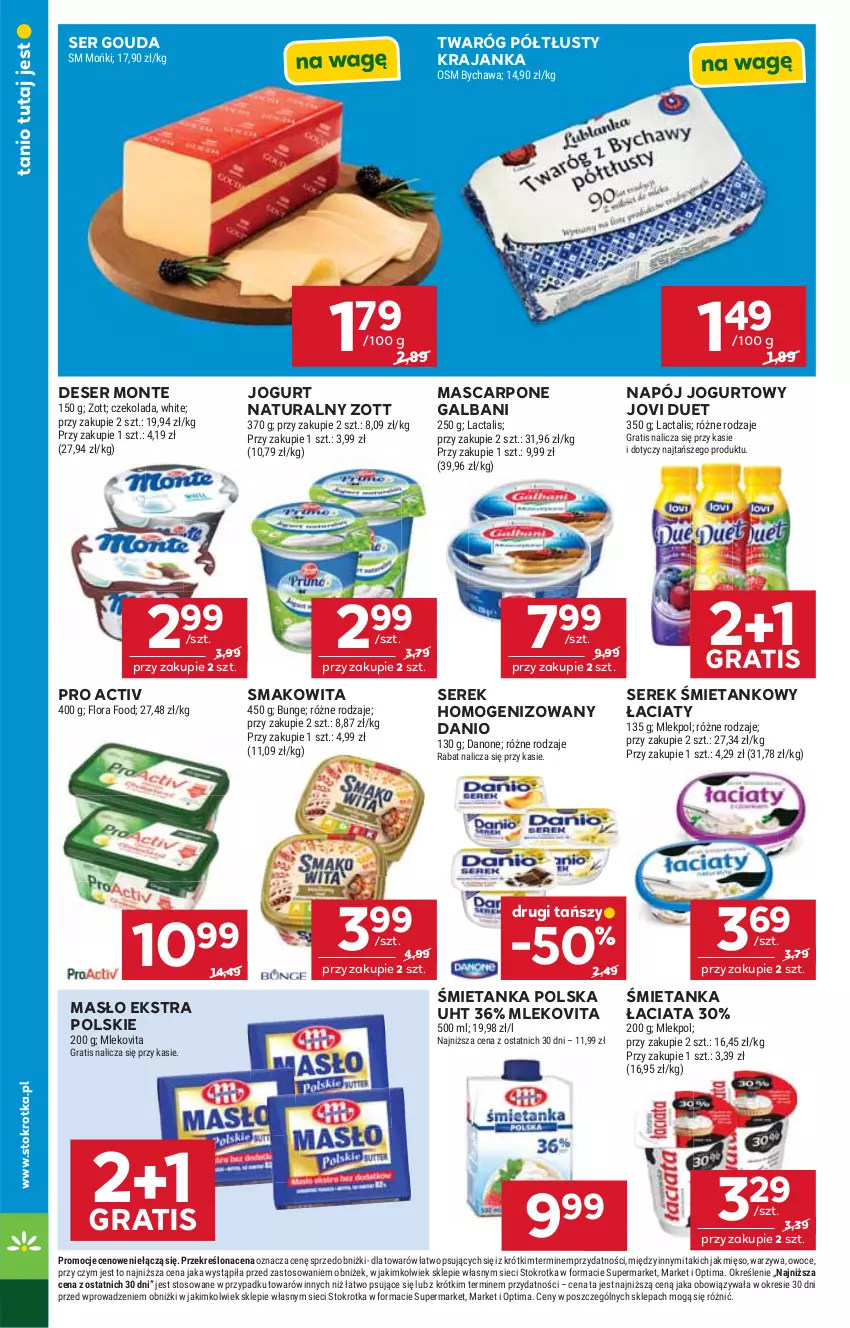 Gazetka promocyjna Stokrotka - Supermarket - ważna 14.05 do 20.05.2026 - strona 16 - produkty: Czekolada, Danio, Danone, Deser, Flora, Galbani, Gouda, Gra, Jogurt, Jogurt naturalny, Mascarpone, Masło, Mięso, Mleko, Mlekovita, Monte, Napój, Napój jogurtowy, Optima, Owoce, Ser, Serek, Serek homogenizowany, Smakowita, Twaróg, Twaróg półtłusty, Warzywa, Zott