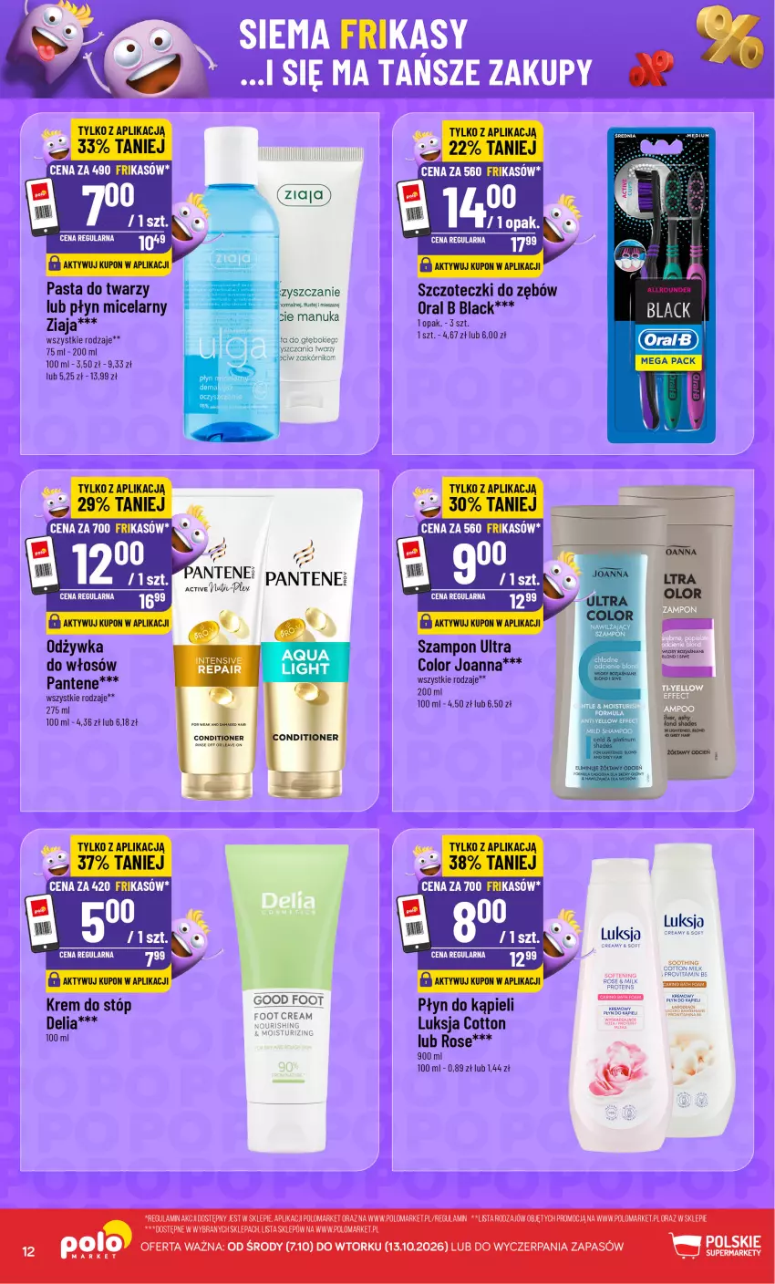 Gazetka promocyjna PoloMarket - Katalog Frikasów od 7.10 - ważna 07.10 do 13.10.2026 - strona 12 - produkty: Joanna, Krem do stóp, Lack, Luksja, Makijaż, Odżywka, Oral B, Pantene, Płyn do kąpieli, Płyn micelarny, Szampon, Ziaja