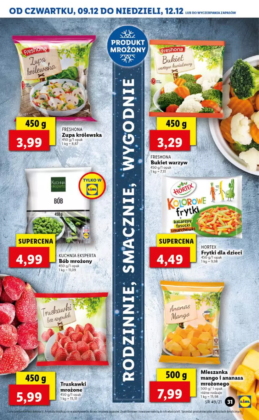 Gazetka promocyjna Lidl - GAZETKA OD 09.12 DO 12.12 - ważna 09.12 do 12.12.2021 - strona 31 - produkty: Ananas, Bukiet, Bukiet warzyw, Dzieci, Hortex, Kuchnia, Mango, Truskawki, Zupa