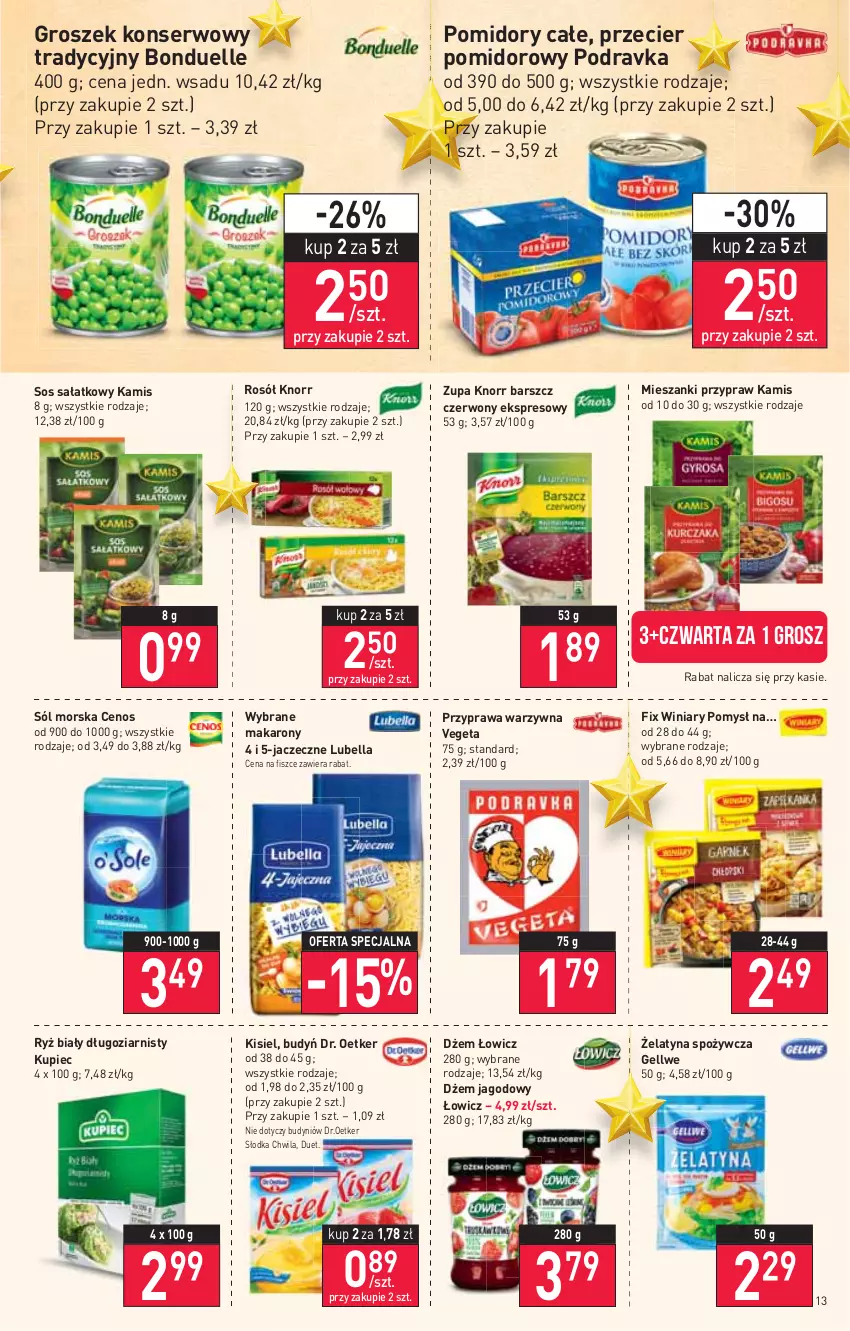 Gazetka promocyjna Stokrotka - Supermarket - ważna 09.12 do 15.12.2021 - strona 13 - produkty: Bell, Bella, Bonduelle, Budyń, Cenos, Dr. Oetker, Dżem, Groszek, Kamis, Kisiel, Knorr, Kupiec, Lubella, Makaron, Piec, Podravka, Pomidory, Rosół, Ryż, Ryż biały, Sałat, Ser, Słodka Chwila, Sól, Sos, Vegeta, Winiary, Zupa